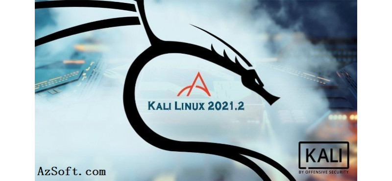 Kali Linux 2021.2: Bổ sung loạt công cụ, theme mới và nhiều cải tiến