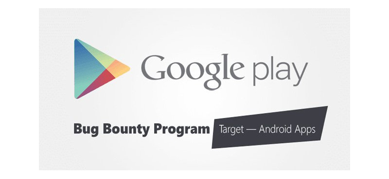 Google khởi chạy chương trình tìm bug nhận thưởng cho các ứng dụng Android